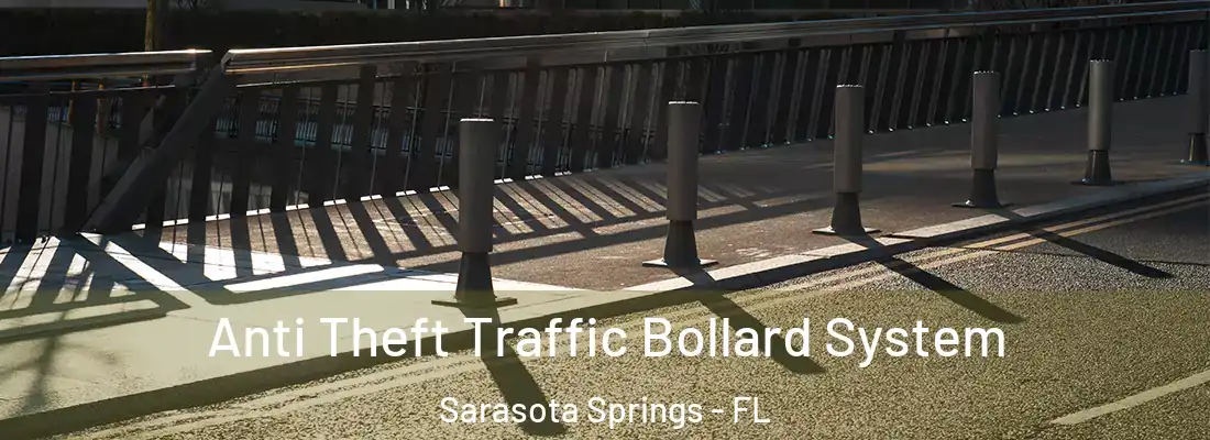  Anti Theft Traffic Bollard System Sarasota Springs - FL