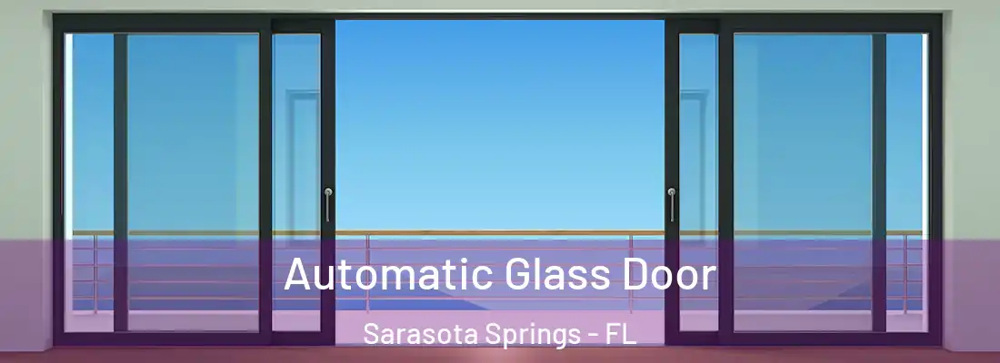  Automatic Glass Door Sarasota Springs - FL