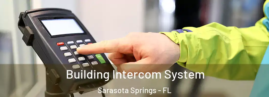  Building Intercom System Sarasota Springs - FL