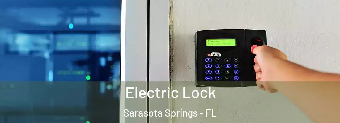  Electric Lock Sarasota Springs - FL