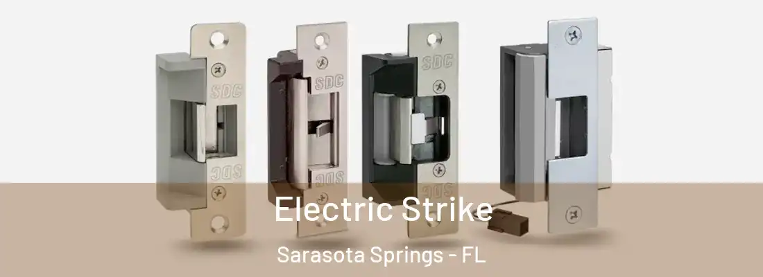  Electric Strike Sarasota Springs - FL