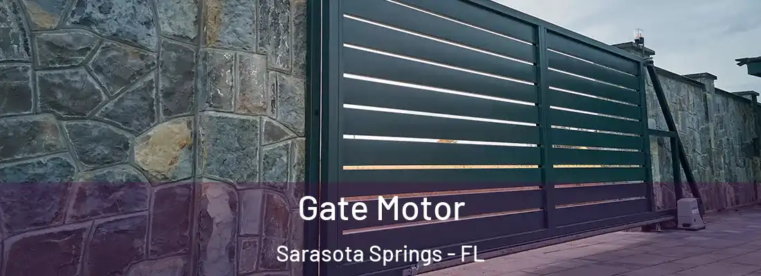  Gate Motor Sarasota Springs - FL