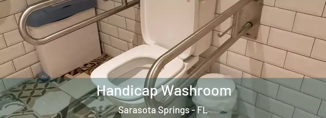  Handicap Washroom Sarasota Springs - FL