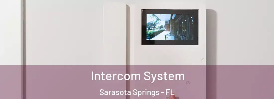  Intercom System Sarasota Springs - FL