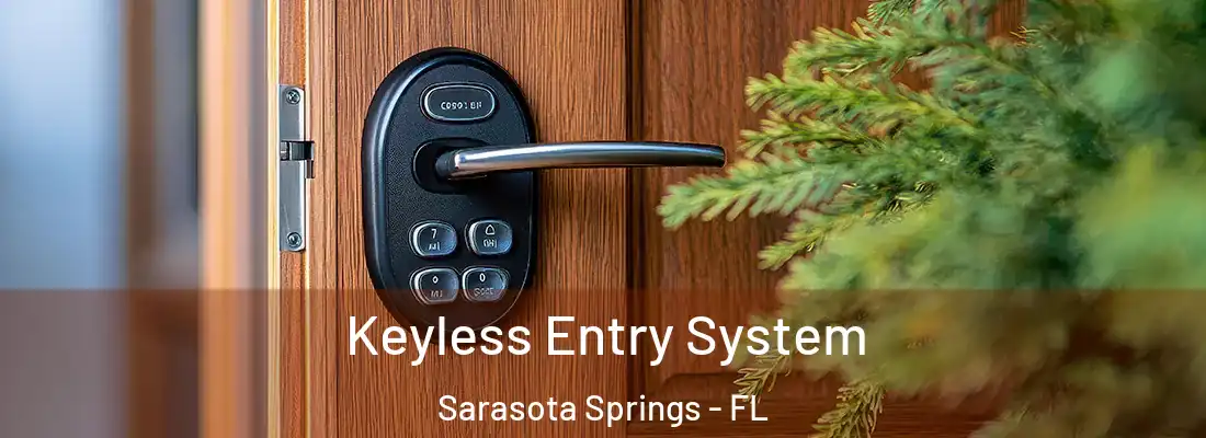  Keyless Entry System Sarasota Springs - FL