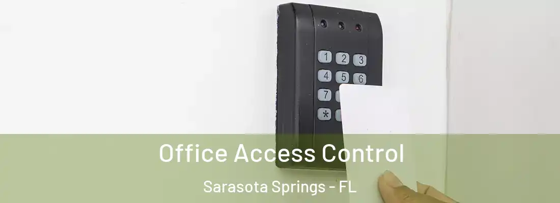  Office Access Control Sarasota Springs - FL