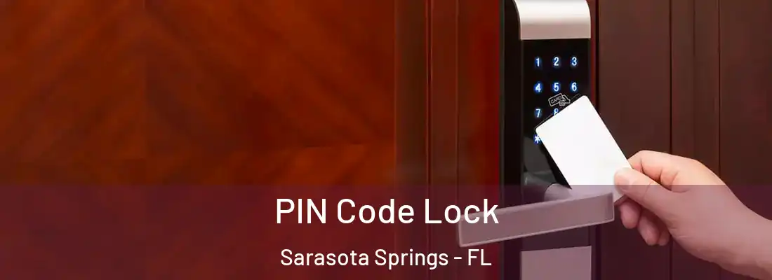  PIN Code Lock Sarasota Springs - FL