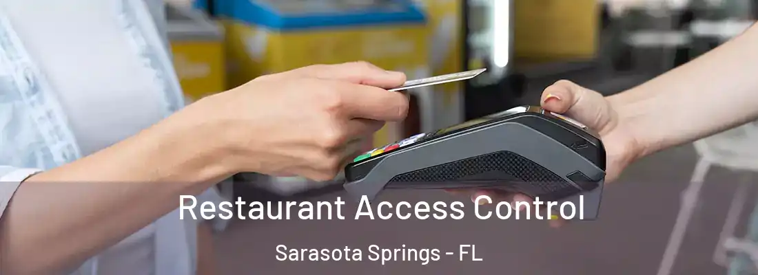  Restaurant Access Control Sarasota Springs - FL