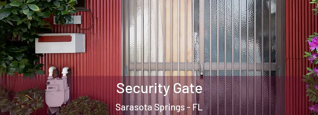  Security Gate Sarasota Springs - FL