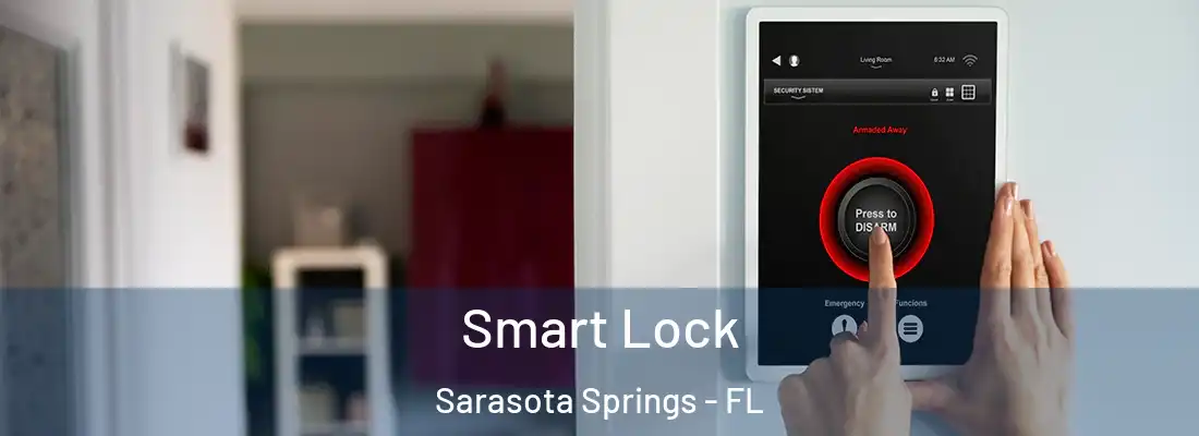  Smart Lock Sarasota Springs - FL