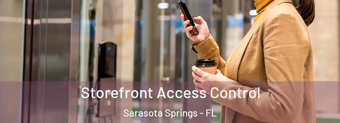 Storefront Access Control Sarasota Springs - FL