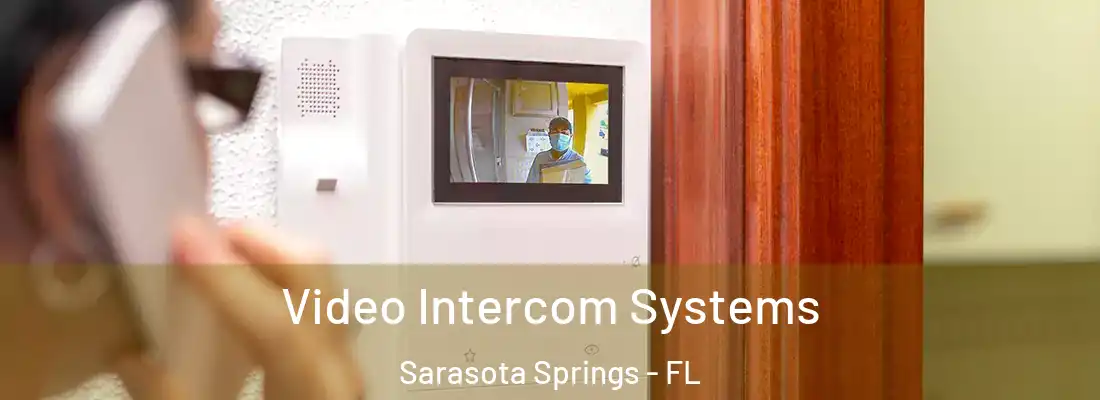  Video Intercom Systems Sarasota Springs - FL